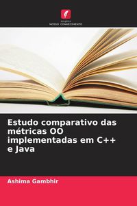 Produktbild: Estudo comparativo das m&eacute;tricas OO implementadas em C++ e Java