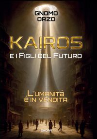 Produktbild: Kairos E I Figli Del Futuro
