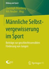 Produktbild: M&auml;nnliche Selbstvergewisserung im Sport