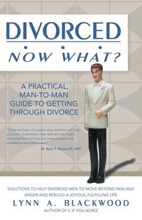 Produktbild: Divorced... Now What? A Practical Man-to-Man Guide to Getting Through Divorce