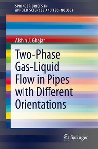 Produktbild: Two-Phase Gas-Liquid Flow in Pipes with Different Orientations