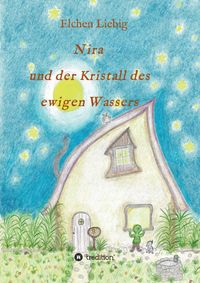 Produktbild: Nira und der Kristall des ewigen Wassers