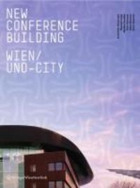 Produktbild: VIC-M. New Conference Building Wien / Uno-City
