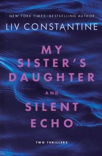 Produktbild: My Sister's Daughter and Silent Echo