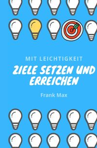 Produktbild: Mit Leichtigkeit - Ziele setzen und erreichen