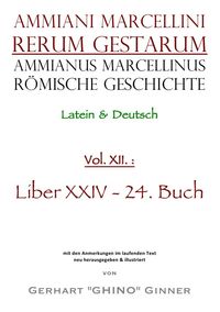 Bild vom Artikel Ammianus Marcellinus, Römische Geschichte / Ammianus Marcellinus römische Geschichte XXII vom Autor Ammianus Marcellinus