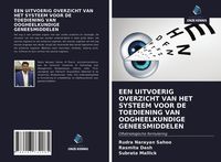 Produktbild: Een Uitvoerig Overzicht Van Het Systeem Voor De Toediening Van Oogheelkundige Geneesmiddelen