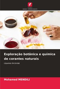 Produktbild: Explora&ccedil;&atilde;o bot&acirc;nica e qu&iacute;mica de corantes naturais