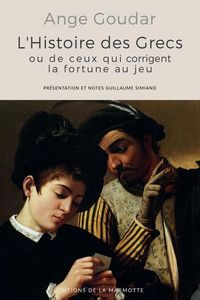 Produktbild: L'Histoire des Grecs: ou de ceux qui corrigent la fortune au jeu