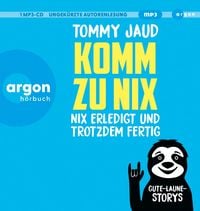 Produktbild: Komm zu nix &ndash; Nix erledigt und trotzdem fertig