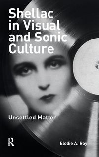 Produktbild: Shellac in Visual and Sonic Culture