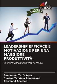 Produktbild: Leadership Efficace E Motivazione Per Una Maggiore Produttivit&agrave;