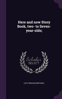 Produktbild: Here and now Story Book, two- to Seven-year-olds;