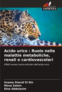 Produktbild: Acido urico : Ruolo nelle malattie metaboliche, renali e cardiovascolari