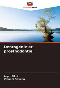 Produktbild: Dentog&eacute;nie et prosthodontie