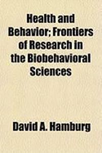 Produktbild: Health and Behavior; Frontiers of Research in the Biobehavioral Sciences