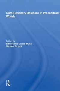 Produktbild: Core/Periphery Relations in Precapitalist Worlds
