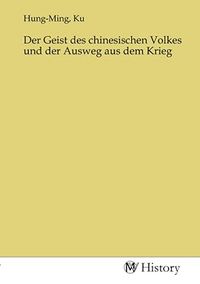 Produktbild: Der Geist des chinesischen Volkes und der Ausweg aus dem Krieg