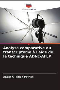 Produktbild: Analyse comparative du transcriptome &agrave; l'aide de la technique ADNc-AFLP