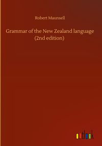 Produktbild: Grammar of the New Zealand language (2nd edition)