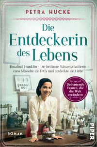 Bild vom Artikel Die Entdeckerin des Lebens vom Autor Petra Hucke