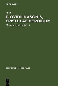 Produktbild: P. Ovidii Nasonis, Epistulae Heroidum