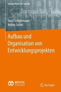 Produktbild: Schlattmann, J: Aufbau und Organisation von Entwicklungsproj