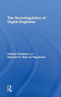 Produktbild: The Sociolinguistics of Digital Englishes