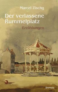 Produktbild: Der verlassene Rummelplatz