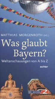 Produktbild: Was glaubt Bayern?