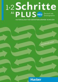 Schritte plus Neu 1+2 A1 Deutsch als Zweitsprache. Materialien für berufsbildende Schulen - Kopiervorlagen Ulrike Beutel