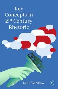 Produktbild: Key Concepts in 21st Century Rhetoric