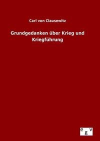 Produktbild: Grundgedanken &uuml;ber Krieg und Kriegf&uuml;hrung