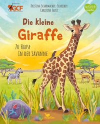 Bild vom Artikel Die kleine Giraffe - Zu Hause in der Savanne vom Autor Kristina Scharmacher-Schreiber