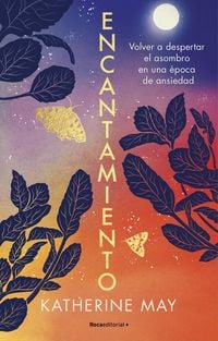 Produktbild: Encantamiento: Volver a Despertar El Asombro En Una &Eacute;poca de Ansiedad / Enchantment: Awakening Wonder in an Anxious Age