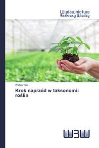 Produktbild: Krok naprz&oacute;d w taksonomii ro&iquest;lin