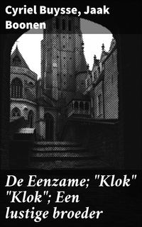 Produktbild: De Eenzame; "Klok" "Klok"; Een lustige broeder