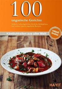 Produktbild: 100 ungarische Gerichte