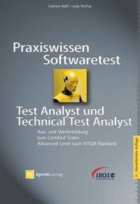 Bild vom Artikel Praxiswissen Softwaretest – Test Analyst und Technical Test Analyst vom Autor Graham Bath