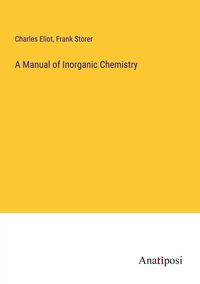 Produktbild: A Manual of Inorganic Chemistry
