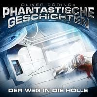 Produktbild: Phantastische Geschichten, Der Weg in die H&ouml;lle