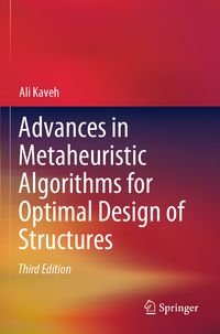 Produktbild: Advances in Metaheuristic Algorithms for Optimal Design of Structures