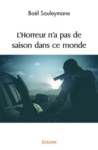 Produktbild: L'Horreur n'a pas de saison dans ce monde