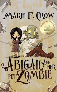 Produktbild: Abigail and Her Pet Zombie: An Illustrated Children's Beginner Reader Perfect For Bedtime Story (Book 1)