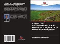 Produktbild: L'impact de l'assainissement sur les conditions d'hygi&egrave;ne de la communaut&eacute; de Jampur