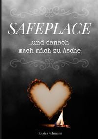 Produktbild: Safeplace ...und danach mach mich zu Asche
