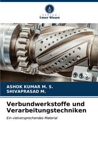 Produktbild: Verbundwerkstoffe und Verarbeitungstechniken