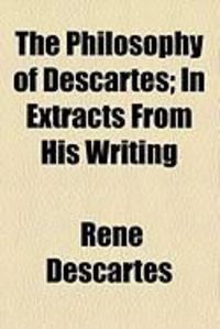 Produktbild: The Philosophy of Descartes; In Extracts from His Writing