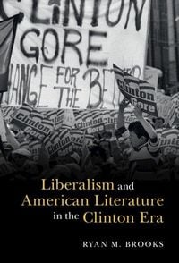 Produktbild: Liberalism and American Literature in the Clinton Era