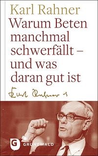 Produktbild: Warum Beten macnhmal schwerf&auml;llt - und was daran gut ist